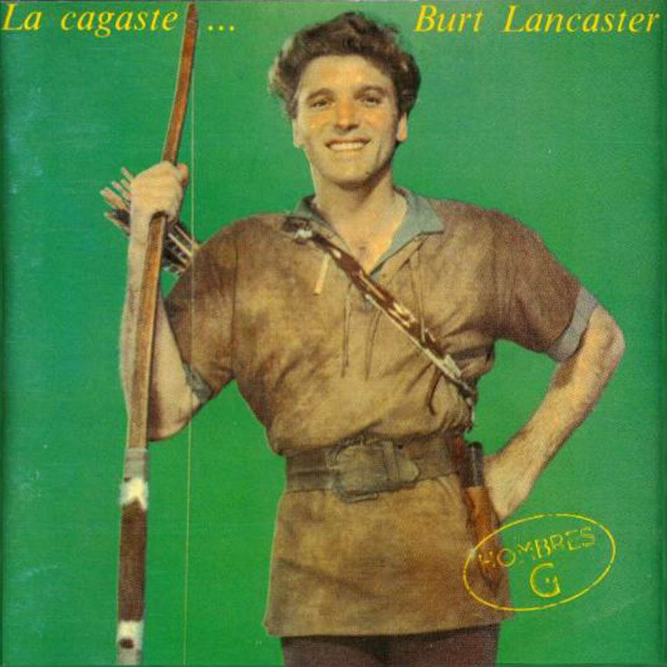 La Cagaste... Burt Lancaster - La Fonoteca